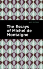 Image for The Essays of Michel de Montaigne