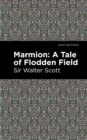 Image for Marmion  : a tale of Flodden Field