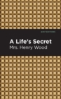 Image for A life&#39;s secret  : a novel