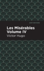 Image for Les Miserables Volume IV