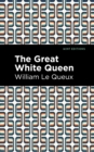 Image for The Great White Queen