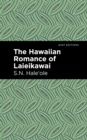 Image for The Hawaiian romance of Laieikawai