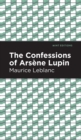 Image for The Confessions of Arsene Lupin