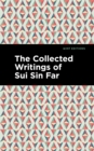Image for Collected Writings of Sui Sin Far