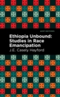 Image for Ethiopia Unbound: Studies in Race Emancipation