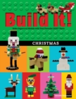 Image for Build it! Christmas  : make supercool models with your favorite LEGO parts