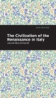 Image for The Civilization of the Renaissance in Italy