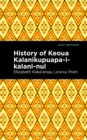 Image for History of Keoua Kalanikupuapa-I-Kalani-Nui: Father of Hawaiian Kings