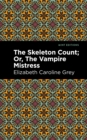 Image for Skeleton Count: Or, The Vampire Mistress