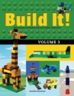 Image for Build It! Volume 3 : Make Supercool Models with Your LEGO® Classic Set