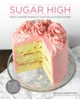 Image for Sugar high: sweet and savory baking in your high-altitude kitchen
