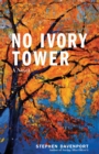 Image for No Ivory Tower: A Novel