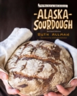 Image for Alaska Sourdough, Revised Edition