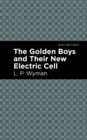 Image for Golden Boys and Their New Electric Cell