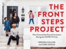 Image for The Front Steps Project : How Communities Found Connection During the COVID-19 Crisis