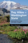 Image for Day Hikes in Washington State: 90 Favorite Trails, Loops, and Summit Scrambles