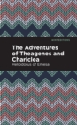 Image for The adventures of Theagenes and Chariclea