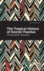 Image for Tragical History of Doctor Faustus