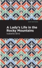 Image for Lady&#39;s Life in the Rocky Mountains