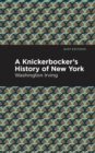 Image for A Knickerbocker&#39;s history of New York