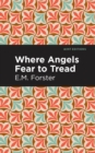 Image for Where Angels Fear to Tread