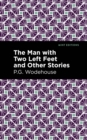 Image for The Man with Two Left Feet and Other Stories