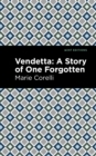 Image for Vendetta  : a story of one forgotten