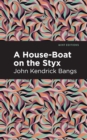 Image for House-Boat on the Styx