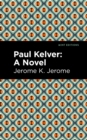 Image for Paul Kelver  : a novel