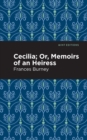 Image for Cecilia; Or, Memoirs of an Heiress