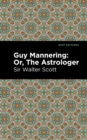 Image for Guy Mannering, or, The astrologer