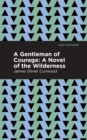 Image for A gentleman of courage  : a novel of the wilderness