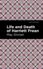 Image for Life and Death of Harriett Frean