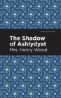 Image for The Shadow of Ashlydyat