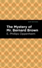 Image for The mystery of Mr. Benard Brown