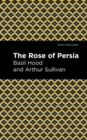 Image for The Rose of Persia
