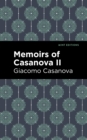 Image for Memoirs of Casanova Volume II