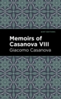 Image for Memoirs of CasanovaVolume VIII