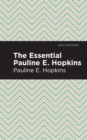 Image for The essential Pauline E. Hopkins