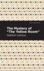 Image for The Mystery of the &quot;Yellow Room&quot;