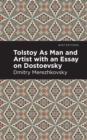 Image for Tolstoy As Man and Artist with an Essay on Dostoyevsky