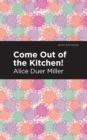 Image for Come Out of the Kitchen