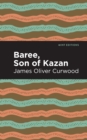 Image for Baree, son of Kazan: a child of the forest