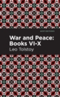 Image for War and Peace Books VI - X