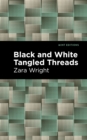 Image for Black and White Tangled Threads