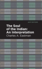 Image for Soul of an Indian:: An Interpetation