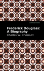 Image for Frederick Douglass: A Biography