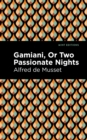 Image for Gamiani Or Two Passionate Nights
