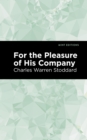 Image for For the Pleasure of His Company: An Affair of the Misty City