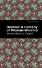 Image for Domnei : A Comedy of Woman-Worship